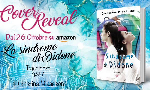 Cover Reveal–>La sindrome di Didone: Tracotanza Vol.1 di Christina Mikaelson